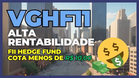 Fundos Imobiliários VGHF11